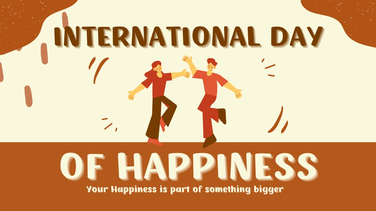 International Day Of Happiness 2024 Date, History, Significance, Theme